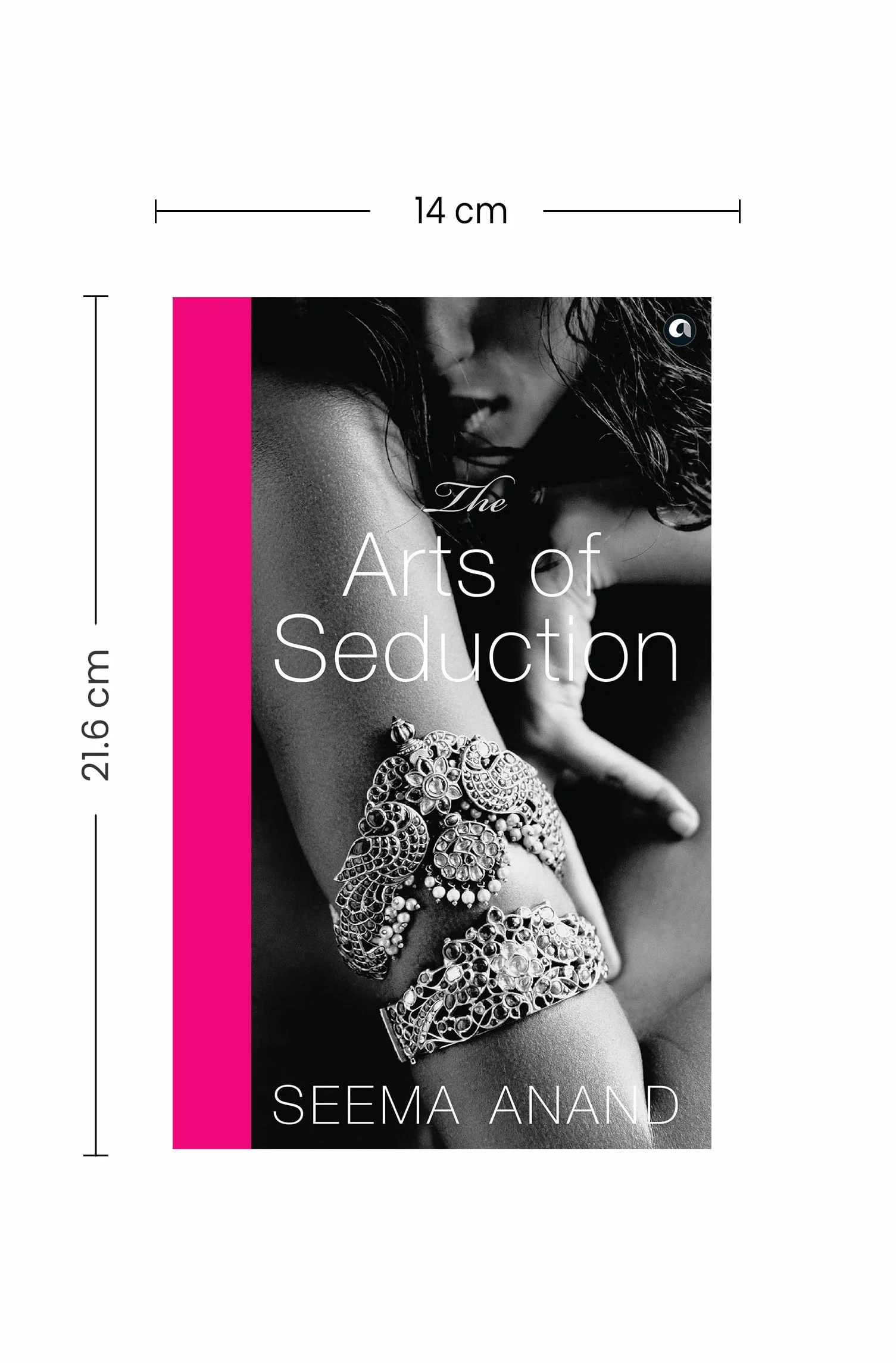 The Arts of Seduction: The 21st Century Guide to Having the Greatest Sex of Your Life