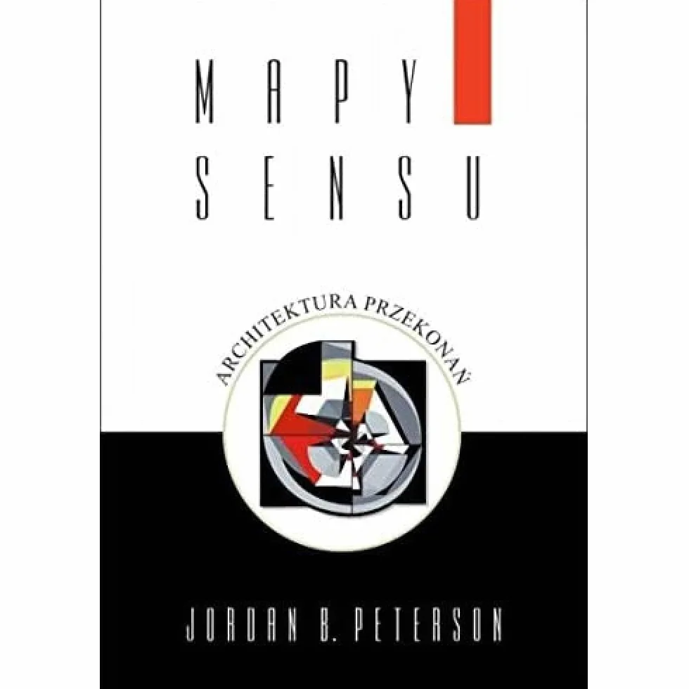 MAPY SENSU. ARCHITEKTURA PRZEKONAŃ