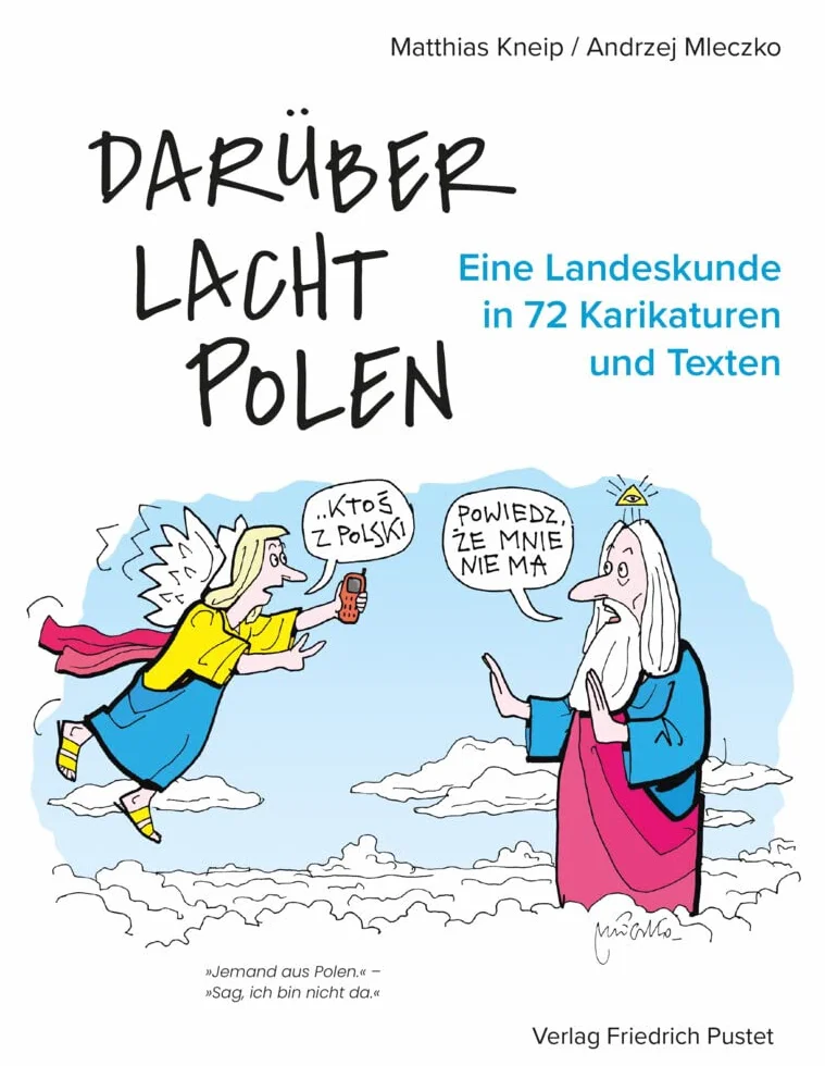 Darüber lacht Polen: Eine Landeskunde in 72 Karikaturen und Texten